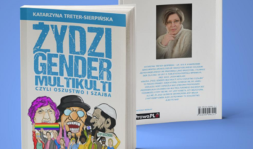Katarzyna Treter-Sierpińska, książka "Żydzi, gender, multikulti, czyli oszustwo i szajba"