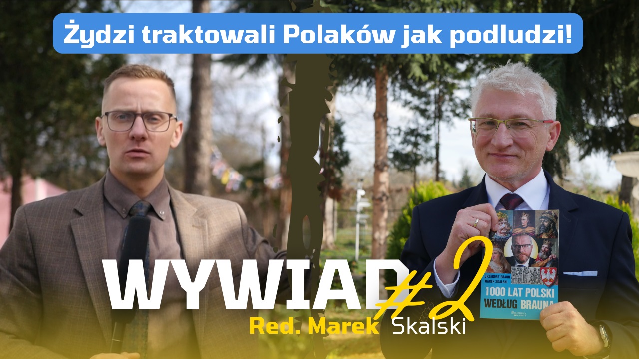 Марек Скальский о присутствии евреев в Польше и роли католических религиозных орденов. Важное интервью с издателем журнала "Najwyższa Czasu!" [ВИДЕО]