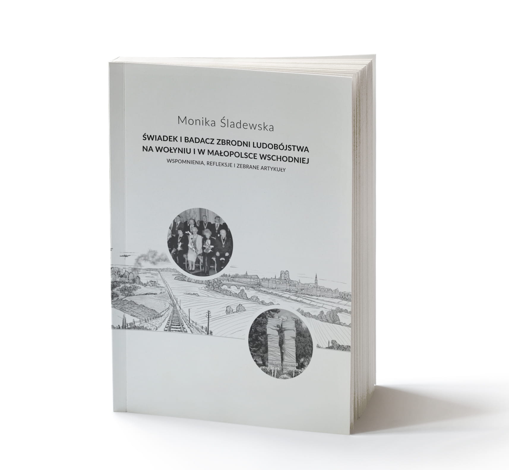 „Świadek i badacz zbrodni ludobójstwa na Wołyniu i w Małopolsce Wschodniej” – Monika Śladewska: https://sklep-wprawo.pl/p/swiadek-i-badacz-zbrodni-ludobojstwa-na-wolyniu-i-w-malopolsce-wschodniej-monika-sladewska/
