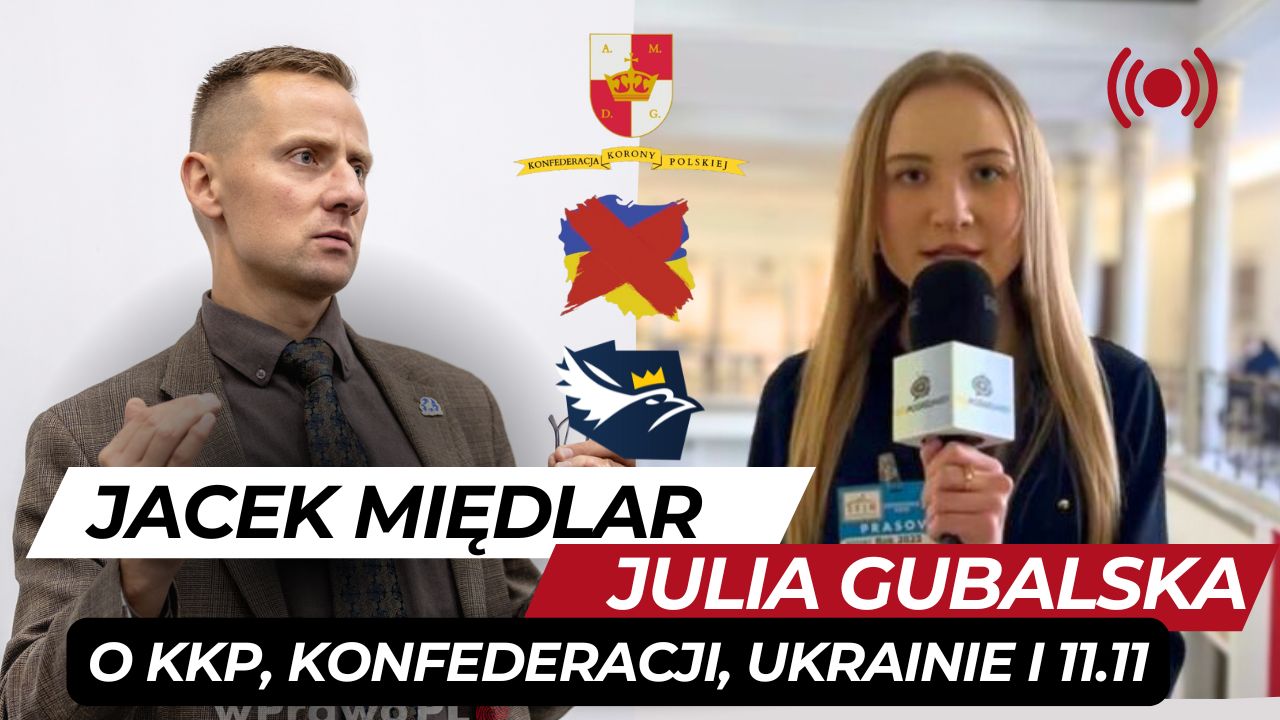 Jacek Międlar comments on the results of the Braun KKP, the banderization of Polish and Mentzen, getting to the table [VIDEO]