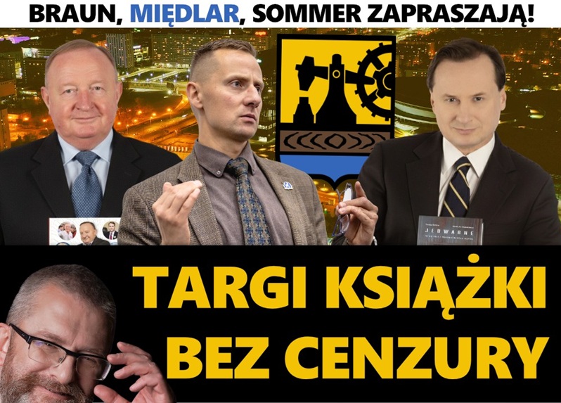 Targi Książki Bez Cenzury w Katowicach 8 listopada: Braun, Michalkiewicz, Międlar, Sommer i inni